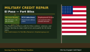 Credit Repair Services El Paso, TX 2 Fort Bliss El Paso military credit repair VA loan credit score preparation