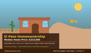 Credit Repair Services El Paso, TX 3 El Paso TX first-time homebuyer credit repair mortgage approval attorney-engaged